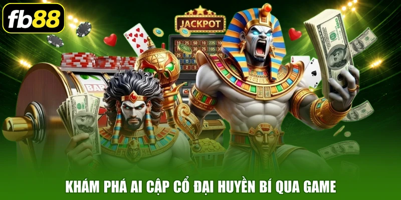 Khám phá Ai Cập cổ đại huyền bí qua game