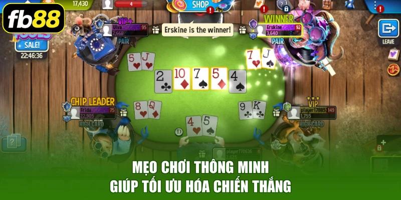 Mẹo chơi thông minh giúp tối ưu hóa chiến thắng