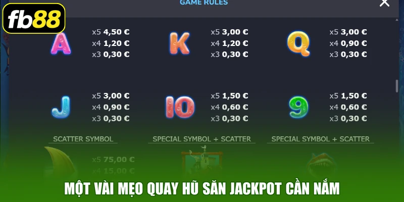 Một vài mẹo quay hũ săn Jackpot cần nắm