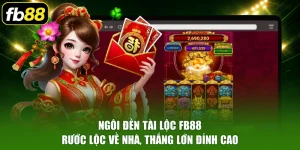 Ngôi Đền Tài Lộc FB88 - Rước Lộc Về Nhà, Thắng Lớn Đỉnh Cao