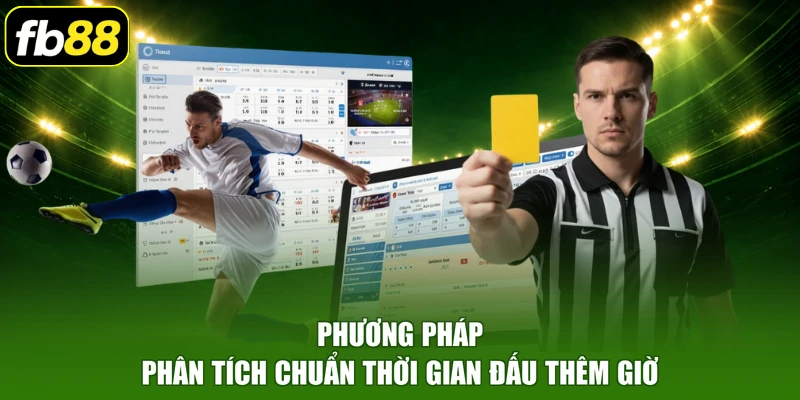 Phương pháp phân tích chuẩn thời gian đấu thêm giờ