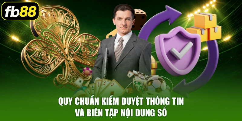 Quy chuẩn kiểm duyệt thông tin và biên tập nội dung số