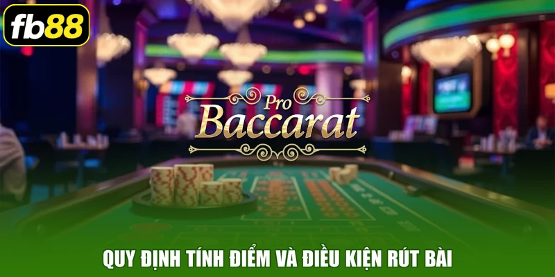 Quy định tính điểm và điều kiện rút bài